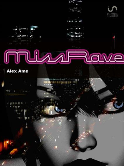 Miss Rave - Alex Ame - ebook