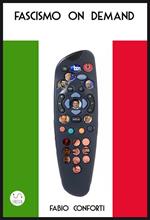 Fascismo on demand