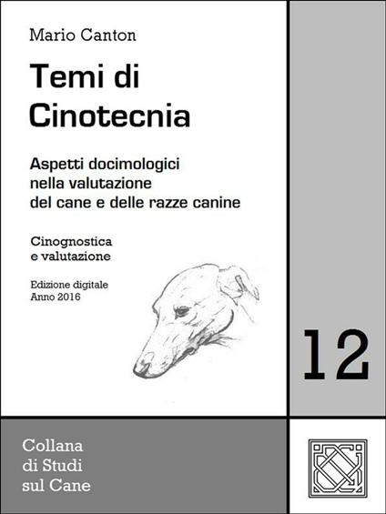 Temi di cinotecnica. Vol. 12 - Mario Canton - ebook