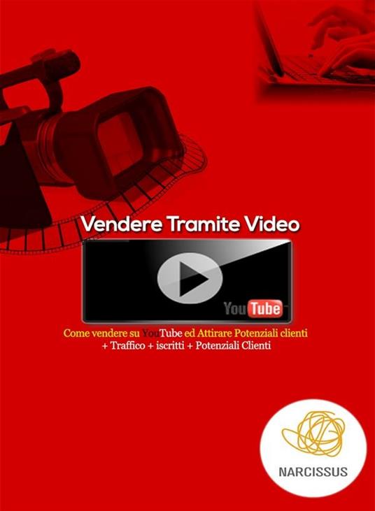 Vendere tramite Video Youtube - Lucan - ebook