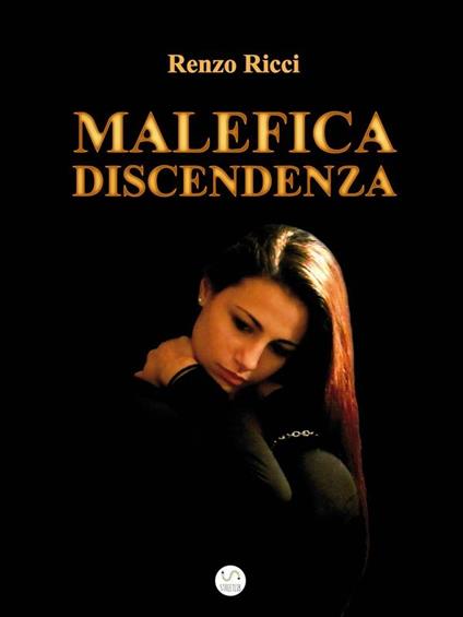 Malefica discendenza - Renzo Ricci - ebook