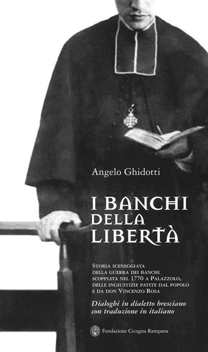 I banchi della libertà - Angelo Ghidotti - ebook