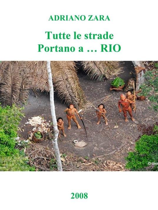 Tutte le strade portano a... Rio - Adriano Zara - ebook