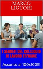 I segreti del colloquio di lavoro efficace