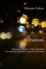 Rifrazioni. Pensiero debole vs «New Realism». Un confronto filosofico a partire dal cinema