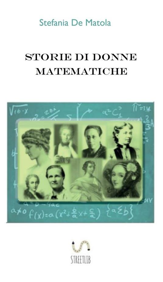Storie di donne matematiche - Stefania De Matola - ebook
