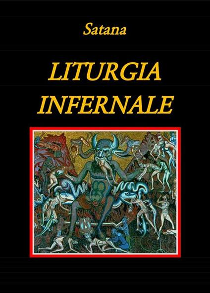 Liturgia infernale - Satana - ebook