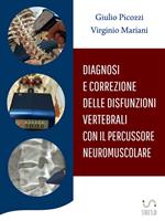 Diagnosi e correzione delle disfunzioni vertebrali con il percussore neuromuscolare
