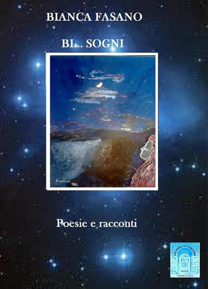 «Bi... sogni» - Bianca Fasano - ebook
