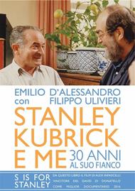 Stanley Kubrick e me. 30 anni al suo fianco
