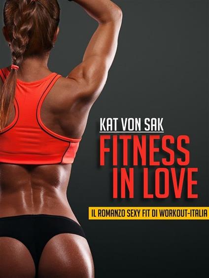 Fitness in love - Kat Von Sak - ebook