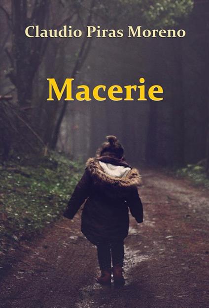Macerie - Claudio Piras Moreno - ebook