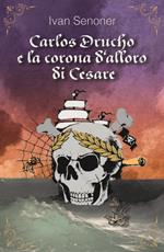 Carlos Drucho e la corona d'alloro di Cesare
