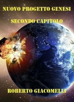 Nuovo Progetto Genesi. Secondo Capitolo - Roberto Giacomelli - ebook