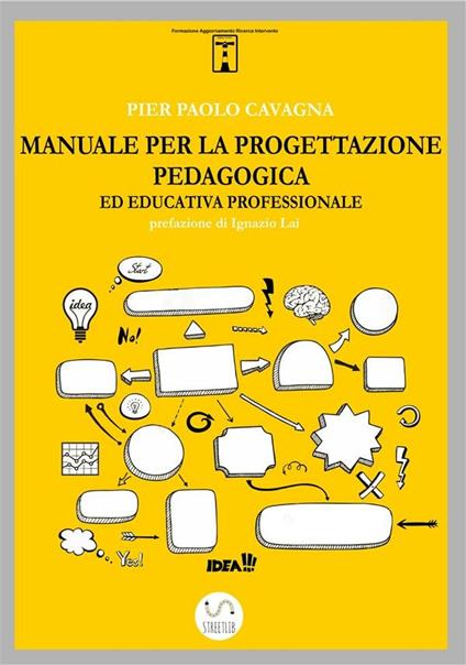 Manuale per la progettazione pedagogica ed educativa professionale - Pier Paolo Cavagna - ebook