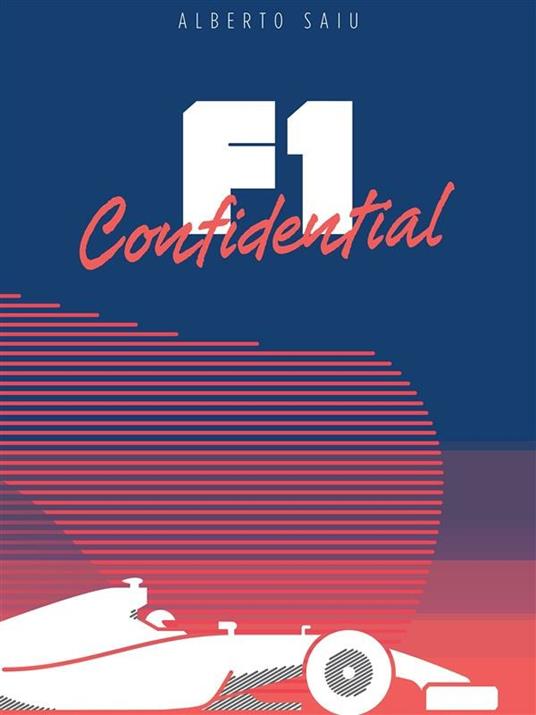 F1 confidential - Alberto Saiu - ebook