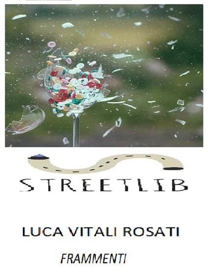 Frammenti - Luca Vitali Rosati - ebook