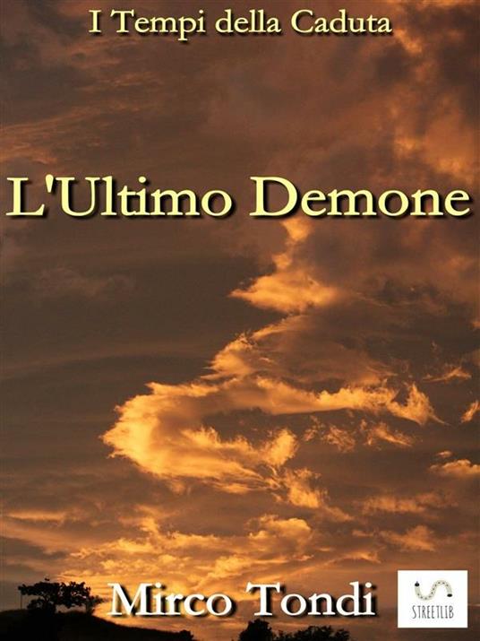 L' ultimo demone - Mirco Tondi - ebook