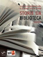 Storie da musei, archivi e biblioteche. I racconti 4ª edizione