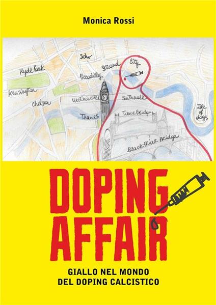 Doping affair - giallo nel mondo del doping calcistico - Monica Rossi - ebook
