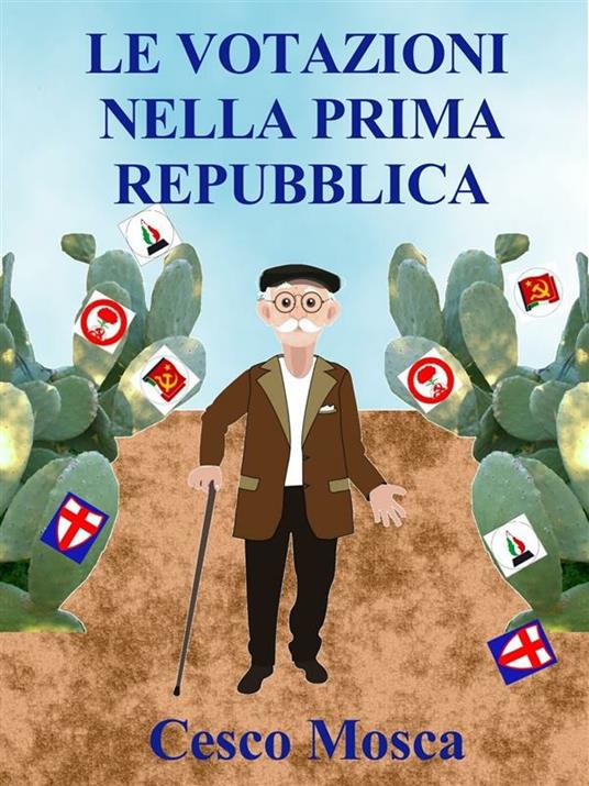 Le votazioni nella prima repubblica - Cesco Mosca - ebook