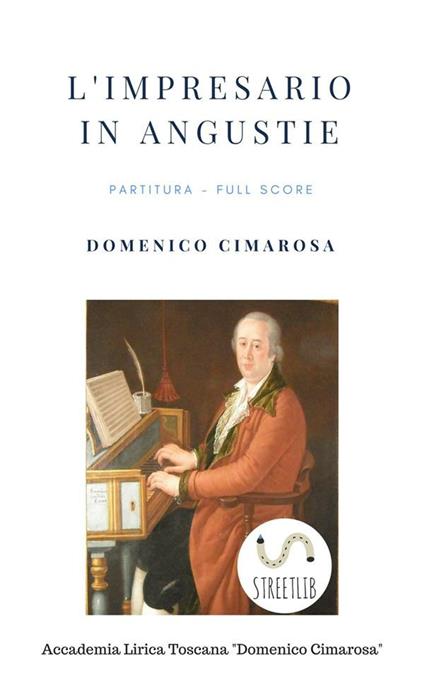 L' impresario in angustie. Partitura. Full score. Ediz. critica - Domenico Cimarosa,Simone Perugini - ebook