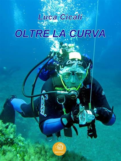 Oltre la curva - Luca Cicali - ebook
