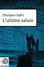 L' ultima salute
