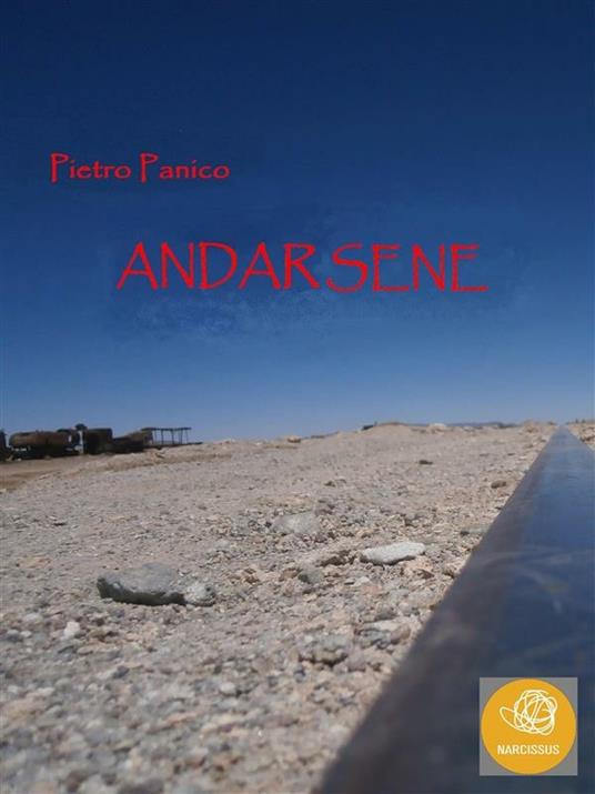 Andarsene - Pietro Panico - ebook