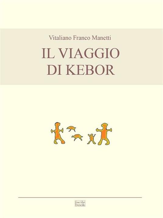 Il viaggio di Kebor - Vitaliano Franco Manetti - ebook