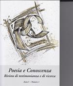 Poesia e conoscenza. Rivista di testimonianza e di ricerca. Anno 1. Vol. 1