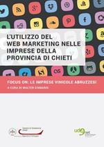 L' utilizzo del web marketing nelle imprese della provincia di Chieti. Focus on: le imprese vinicole abruzzesi