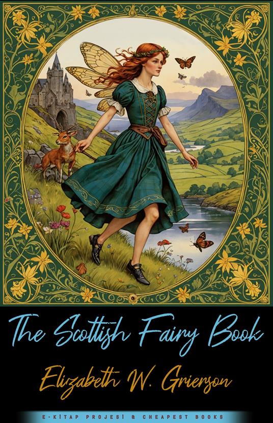 The Scottish Fairy Book - Elizabeth W. Grierson - ebook
