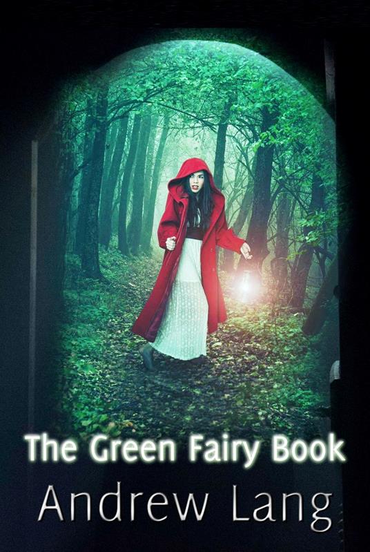 The Green Fairy Book - Andrew Lang - ebook