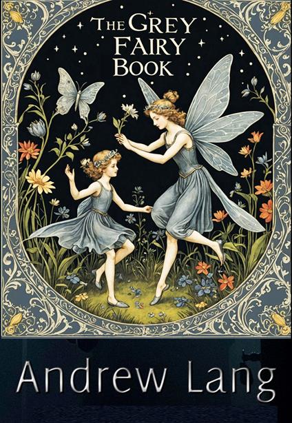 The Grey Fairy Book - Andrew Lang - ebook
