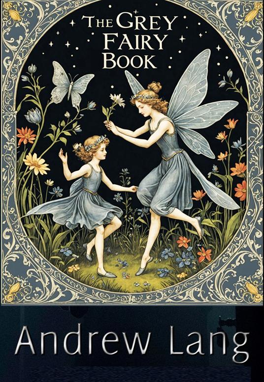 The Grey Fairy Book - Andrew Lang - ebook