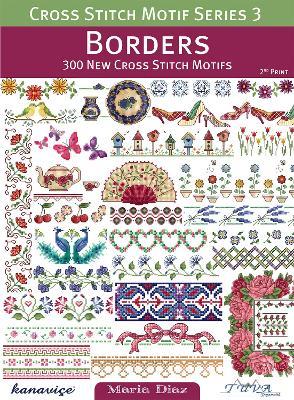Borders: 300 New Cross Stitch Motifs - Maria Diaz - cover