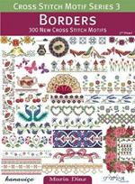 Borders: 300 New Cross Stitch Motifs