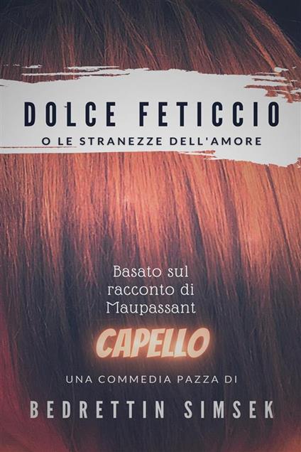 Dolce Feticcio - Bedrettin Simsek - ebook
