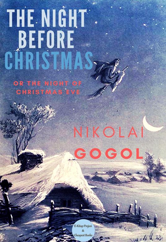 The Night Before Christmas - Constance Garnett,Nikolaj Vasilievich Gogol - ebook