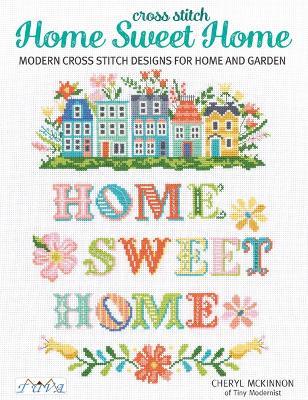 Cross Stitch Home Sweet Home - Cheryl Mckinnon - cover