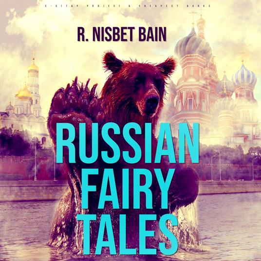 Russian Fairy Tales - R. Nisbet Bain - ebook