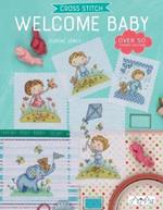 Cross Stitch: Welcome Baby: Over 50 Themed Designs