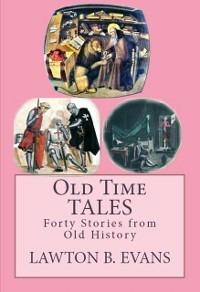 Old Time Tales - Lawton B. Evans - ebook