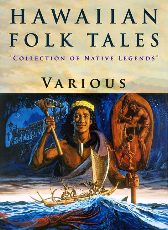 Hawaiian Folk Tales - Various,Thomas G. Thrum - ebook