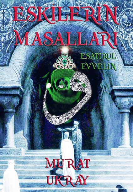 Eskilerin Masallari