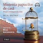 Sfin?enia papucilor de casa