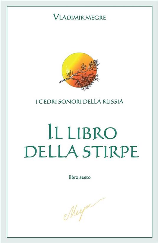 Il Libro della Stirpe - Vladimir Megre - ebook