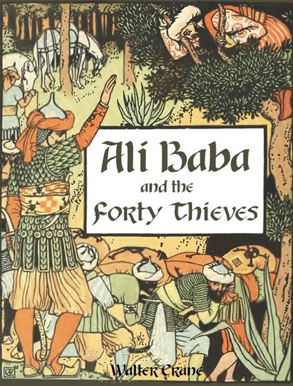 Ali Baba and The Forty Thieves - Walter Crane - ebook