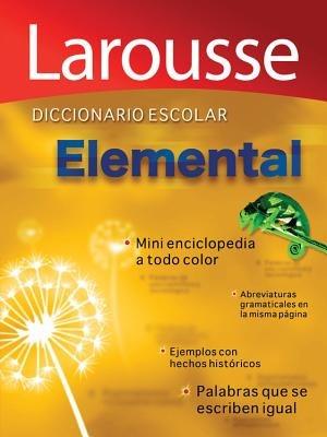 Diccionario Escolar Elemental - Editors of Larousse (Mexico) - cover